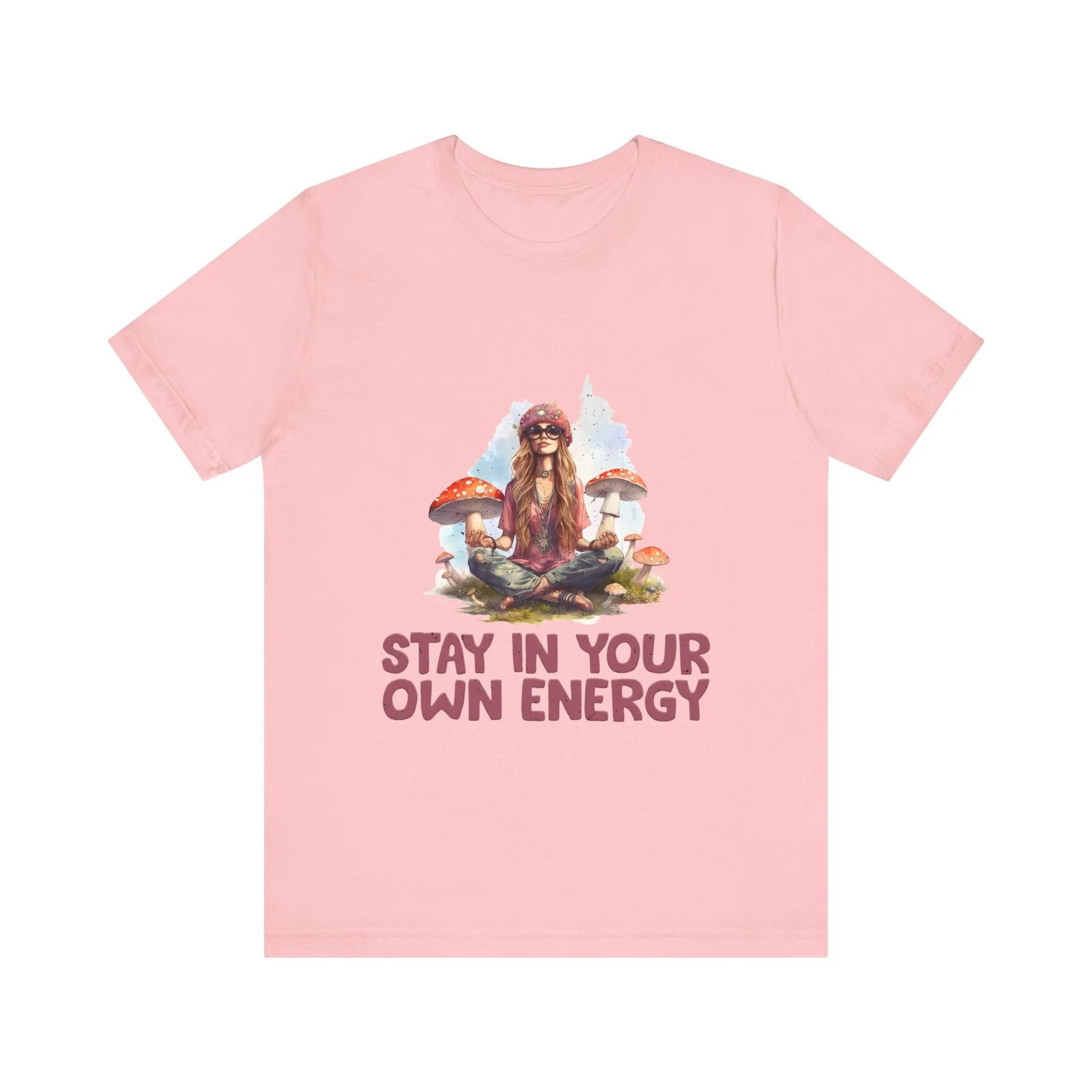 Stay In Your Own Energy Tee - Soft, Stylish, and Uplifting