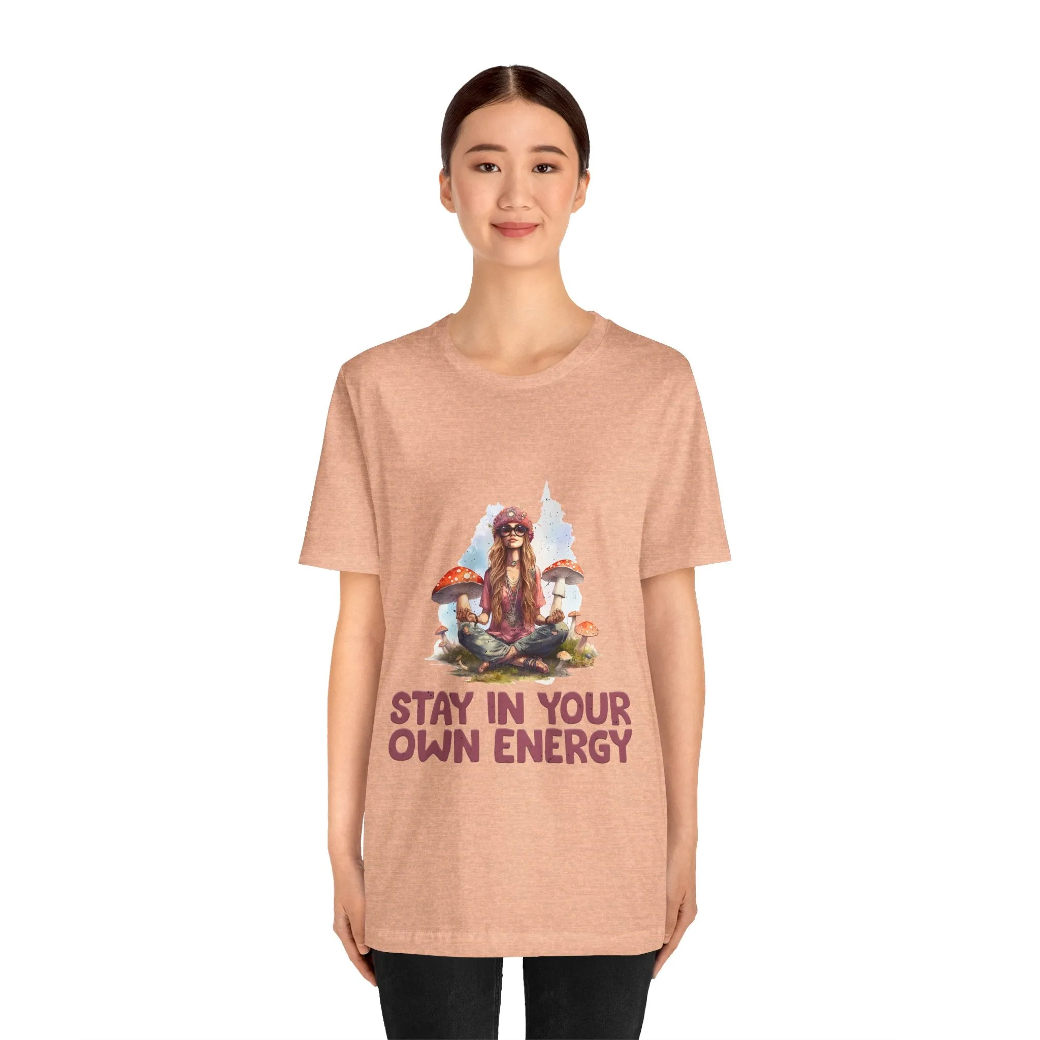 Stay In Your Own Energy Tee - Soft, Stylish, and Uplifting